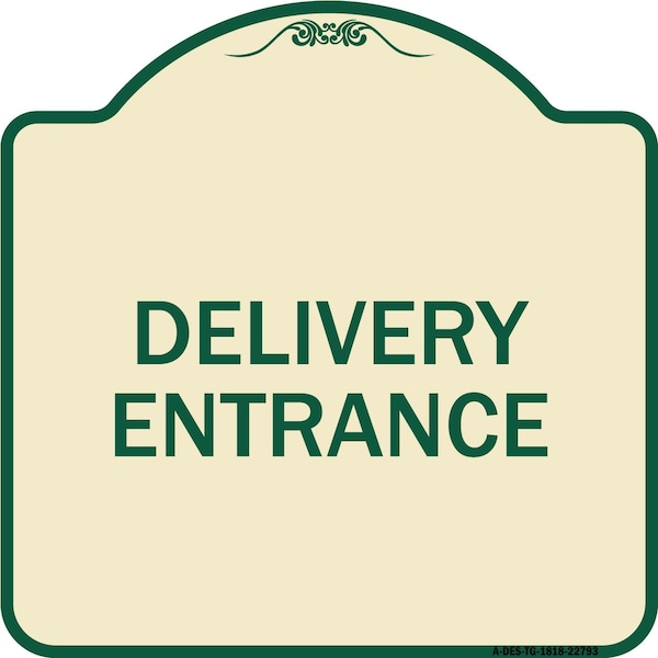 Traffic Entrance Delivery Entrance Heavy-Gauge Aluminum Architectural Sign, 18" x 18", TG-1818-22793